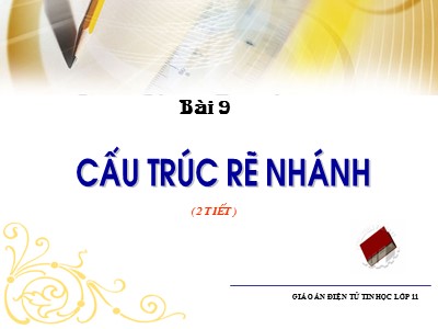 Bài giảng Tin học Lớp 11 - Bài 9: Cấu trúc rẽ nhánh (2 tiết) - Trường THPT Trần Phú