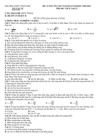 Đề cương ôn tập học kì II môn Vật lí Lớp 12 - Năm học 2020-2021 - Trường THPT Trần Phú