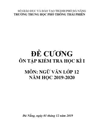 Đề cương ôn tập kiểm tra học kì I môn Ngữ văn Lớp 12 - Năm học 2019-2020 - Trường THPT Thái Phiên