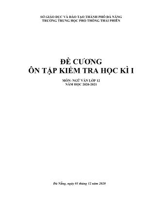 Đề cương ôn tập kiểm tra học kì I môn Ngữ văn Lớp 12 - Năm học 2020-2021 - Trường THPT Thái Phiên