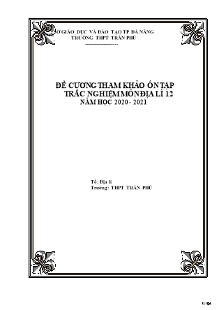 Đề cương ôn tập môn Địa lí 12 - Năm học 2020-2021 - Trường THPT  Trần Phú