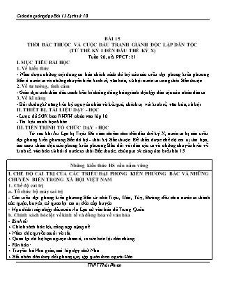 Giáo án Lịch sử Lớp 10 - Bài 15: Thời Bắc thuộc và cuộc đấu tranh giành độc lập dân tộc (Từ thế kỷ I đến đầu thế kỷ X) - Trường THPT Thái Phiên