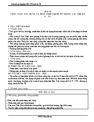 Giáo án Lịch sử Lớp 10 - Bài 18: Công cuộc xây dựng và phát triển kinh tế trong các thế kỷ X - XV - Trường THPT Thái Phiên