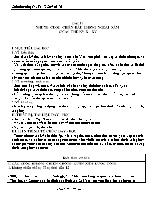 Giáo án Lịch sử Lớp 10 - Bài 19: Những cuộc chiến đấu chống ngoại xâm ở các thế kỷ X - XV - Trường THPT Thái Phiên