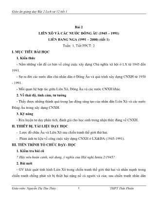 Giáo án Lịch sử Lớp 12 - Bài 2: Liên Xô và các nước Đông Âu (1945-1991). Liên Bang Nga (1991-2000) (Tiết 1) - Nguyễn Thị Thu Thúy