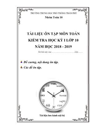 Tài liệu ôn tập kiểm tra học kì I môn Toán Lớp 10 - Năm học 2018-2019 - Trường THPT Trần Phú