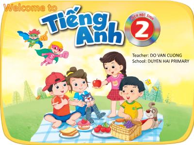 Bài giảng Tiếng Anh Lớp 2 - Unit 5: In the classroom - Năm học 2021-2022 - Do Van Cuong