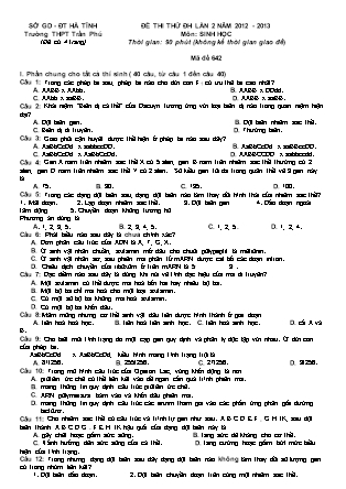 Đề thi thử Đại học, Cao đẳng Lần 2 môn Sinh học Lớp 12 - Mã đề: 642 - Năm 2012-2013 - Trường THPT Trần Phú (Có đáp án)