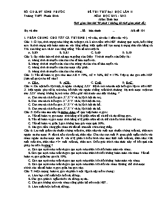 Đề thi thử Đại học Lần II môn Sinh học Lớp 12 - Mã đề: 101 - Năm học 2012-2013 - Trường THPT Phước Bình (Có đáp án)