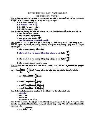 Đề thi thử Đại học môn Vật lý Lớp 12 - Đề số 12 - Năm học 2012-2013 (Có đáp án)