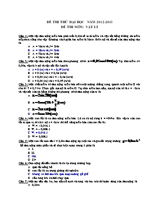 Đề thi thử Đại học môn Vật lý Lớp 12 - Đề số 7 - Năm học 2012-2013 (Có đáp án)