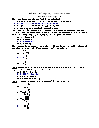 Đề thi thử Đại học môn Vật lý Lớp 12 - Đề số 8 - Năm học 2012-2013 (Có đáp án)