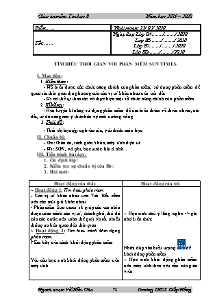 Giáo án Tin học Lớp 8 - Chủ đề: Tìm hiểu thời gian với phần mềm sun times - Năm học 2019-2020 - Vũ Hữu Của