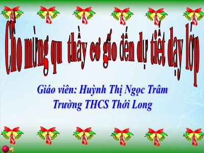 Bài giảng KHTN (Vật Lí) 9 - Ôn tập Chủ đề 1: Năng lượng cơ học (Huỳnh Thị Ngọc Trâm)