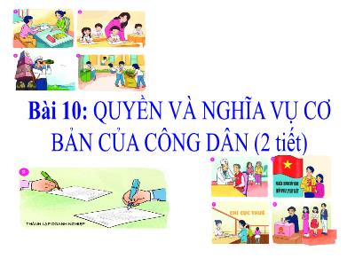 Bài giảng Lịch Sử 8 - Bài 10: Quyền và nghĩa vụ cơ bản của công dân