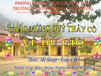 Bài giảng Mĩ Thuật 4 - Bài 3: Chủ đề: Ngày hội hóa trang (Tiết 1)(Nguyễn Thị Thanh)