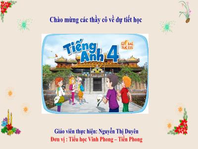 Bài giảng Tiếng Anh 4 Global Success - Unit 14: Daily Activities - Lesson 1, Period 1 (Nguyễn Thị Duyên)