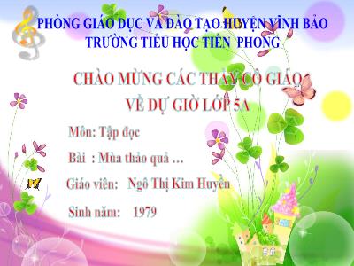 Bài giảng Tiếng Việt 5 - Tuần 12: Tập đọc Mùa thảo quả - Gv: Ngô Thị Kim Huyền