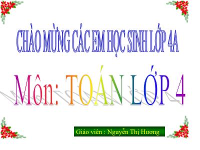 Bài giảng Toán 4 - Biểu thức có chứa một chữ (Nguyễn Thị Hương)