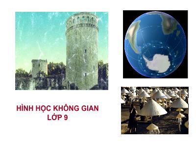Bài giảng Toán (Hình học) 9 - Chương IV, Tiết 58: Hình trụ - Diện tích xung quanh - Thể tích hình trụ