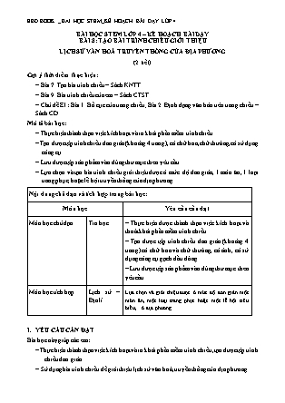 Kế hoạch bài dạy BÀI HỌC STEM Tin Học 4 - Bài 8: Tạo bài trình chiếu giới thiệu lịch sử văn hóa truyền thống của địa phương (2 tiết)