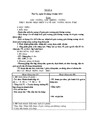 Kế hoạch bài dạy Giáo án Toán Lớp 3 - Tuần 6: Tiết 28: Góc vuông, góc không vuông. Thực hành nhận biết và vẽ góc vuông bằng ê ke - Năm học 2020-2021 (Nguyễn Thị Trung Châu)