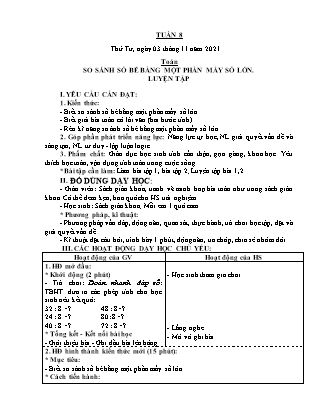 Kế hoạch bài dạy Giáo án Toán Lớp 3 - Tuần 8: Tiết 38: So sánh số bé bằng một phần mất số lớn. Luyện tập - Năm học 2020-2021 (Nguyễn Thị Trung Châu)