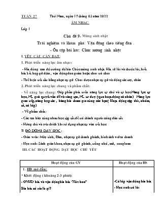 Kế hoạch bài dạy Môn Âm Nhạc Lớp 1 - Tuần 27, Chủ đề 9: Mừng sinh nhật - Năm học 2021-2022 (Nguyễn Thị Thanh Tuyền)