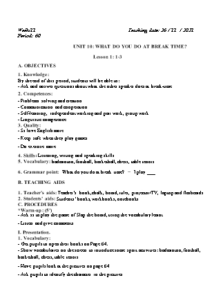 Kế hoạch bài dạy Môn Tiếng Anh Lớp 3 - Tuần 11: Unit 10: What do you do at break time? - Năm học 2021-2022 (Vi Thị Hoa)