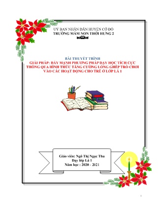SKKN Giải pháp đẩy mạnh phương pháp dạy học tích cực thông qua hình thức tăng cương lồng ghép trò chơi vào các hoạt động cho trẻ ở Lớp Lá 1 NH 2020-2021 (Ngô Thị Ngọc Thu)
