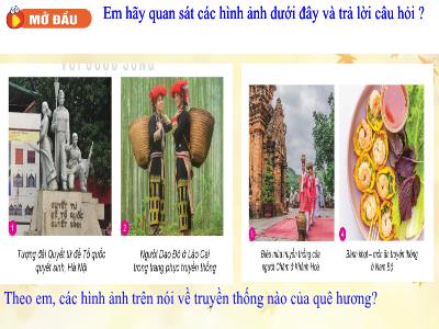 Bài giảng môn GDCD Lớp 7 - Bài 1: Tự hào về truyền thống quê hương (Tiết 1)