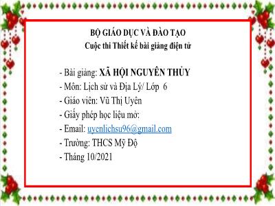 Bài giảng môn Lịch Sử Lớp 6 - Bài 5: Xã hội nguyên thủy (GV: Vũ Thị Uyên)