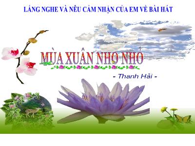 Bài giảng môn Ngữ Văn 7 - Bài: Mùa xuân nho nhỏ (Thanh Hải)