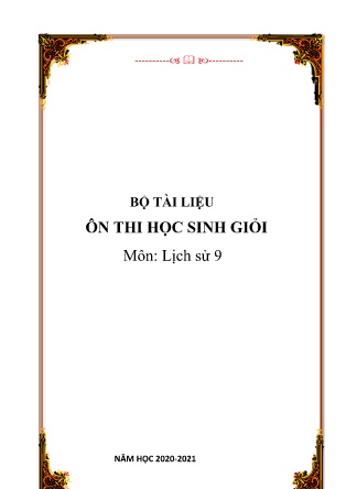 Bộ tài liệu Ôn thi HSG môn Lịch Sử Lớp 9