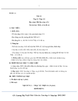 Kế hoạch bài dạy môn Âm Nhạc 6 - Tuần 11, Chủ đề 3: Nhớ ơn thầy cô - Tiết 10: Đọc nhạc: Bài đọc nhạc số 2, Ôn bài hát: Thầy cô là tất cả (GV: Lương Thị Tuyết Mai)