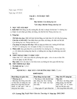 Kế hoạch bài dạy môn Âm Nhạc 6 - Tuần 2, Chủ đề 1: Tuổi học trò - Tiết 1: Học bài hát: Con đường học trò, Nghe nhạc: Bài hát Tháng năm học trò (GV: Lương Thị Tuyết Mai)