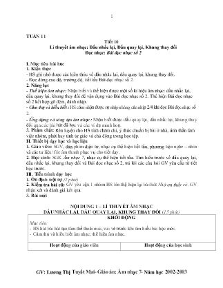 Kế hoạch bài dạy môn Âm Nhạc 7 - Tuần 11, Chủ đề 3: Thầy cô và mái trường - Tiết 10: Đọc nhạc: TĐN số 2, Lí thuyết âm nhạc: Dấu nhắc lại, Dấu quay lại, Khung thay đổi (GV: Lương Thị Tuyết Mai)