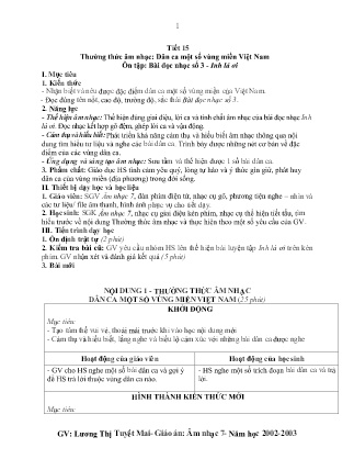 Kế hoạch bài dạy môn Âm Nhạc 7 - Tuần 17, Tiết 15: Ôn tập: TĐN số 3 - Inh lả ơi, Thường thức âm nhạc: Dân ca một số vùng miền Việt Nam (GV: Lương Thị Tuyết Mai)