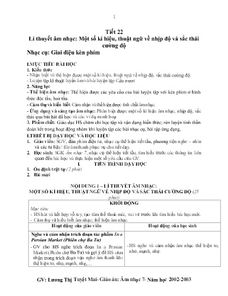 Kế hoạch bài dạy môn Âm Nhạc 7 - Tuần 27, Chủ đề 6: Âm nhạc nước ngoài - Tiết 22: Lí thuyết âm nhạc: Một số kí hiệu, thuật ngữ về nhịp độ và sắc thái cường độ, Nhạc cụ: Giai điệu kèn phím (GV: Lương Thị Tuyết Mai)