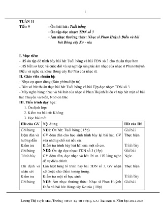 Kế hoạch bài dạy môn Âm Nhạc 8 - Tuần 11, Tiết 9: Ôn bài hát: Tuổi hồng, Ôn tập đọc nhạc: TĐN số 3, Âm nhạc thường thức: Nhạc sĩ Phan Huỳnh Điểu và bài hát Bóng cây Kơ - Nia (GV: Lương Thị Tuyết Mai)