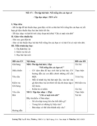Kế hoạch bài dạy môn Âm Nhạc 8 - Tuần 26, Tiết 17: Ôn tập bài hát: Nổi trống lên các bạn ơi, Tập đọc nhạc: TĐN số 6 (GV: Lương Thị Tuyết Mai)