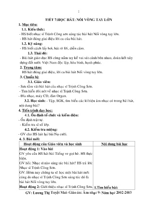 Kế hoạch bài dạy môn Âm Nhạc 9 - Tuần 30, Tiết 7: Học hát: Nối vòng tay lớn (GV: Lương Thị Tuyết Mai)