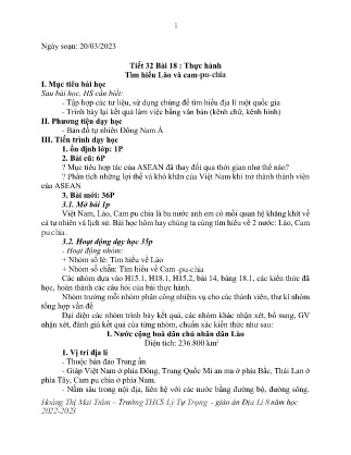 Kế hoạch bài dạy môn Địa Lí 8 - Tuần 29, Tiết 32+33 - Bài 18 : Thực hành Tìm hiểu Lào và cam-pu-chia, Ôn tập và củng cố kiến thức về vị trí, giới hạn, hình dạng lãnh thổ, vùng biển Việt Nam (GV: Hoàng Thị Mai Trâm)