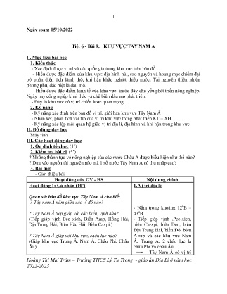 Kế hoạch bài dạy môn Địa Lí 8 - Tuần 6, Tiết 6 - Bài 9: Khu vực Tây Nam Á (GV: Hoàng Thị Mai Trâm)