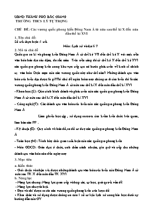 Kế hoạch bài dạy môn Lịch Sử & Địa Lí Lớp 7 - Chủ đề: Các vương quốc phong kiến Đông Nam Á từ nửa sau thế kỉ X đến nửa đầu thế kỉ XVI