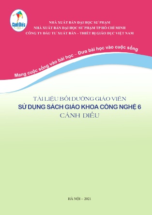 Tài liệu tập huấn giáo viên sử dụng SGK môn Công Nghệ Lớp 6 Bộ sách Cánh Diều