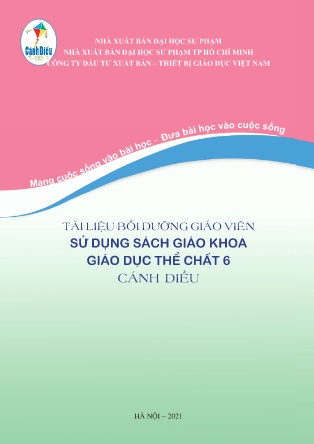Tài liệu tập huấn giáo viên sử dụng SGK môn Giáo dục Thể chất Lớp 6 Bộ sách Cánh Diều